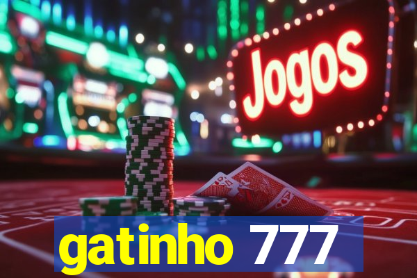 gatinho 777